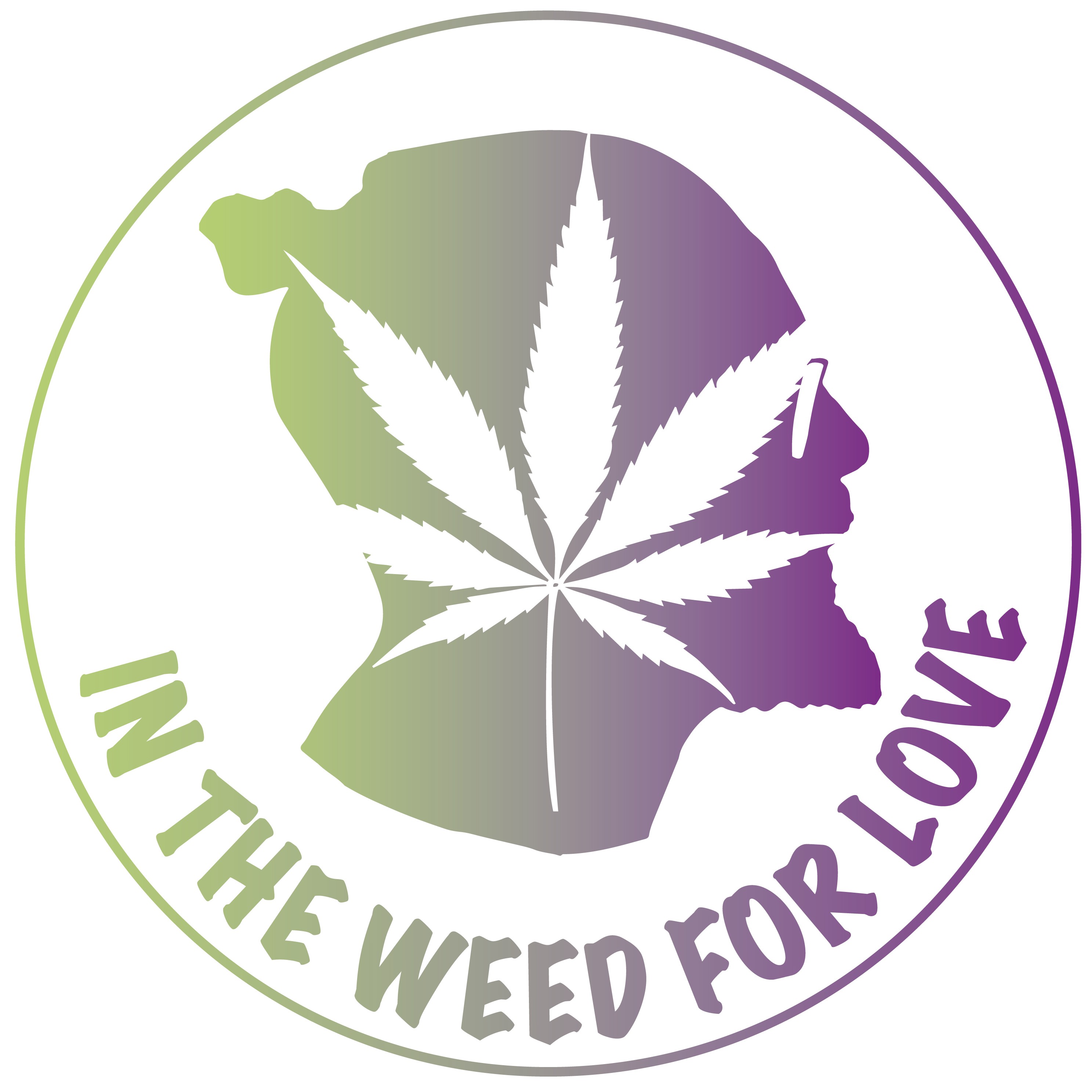 In the weed for love